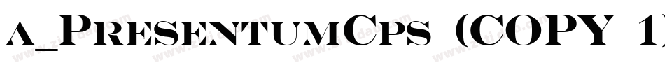 a_PresentumCps (COPY 1)字体转换
